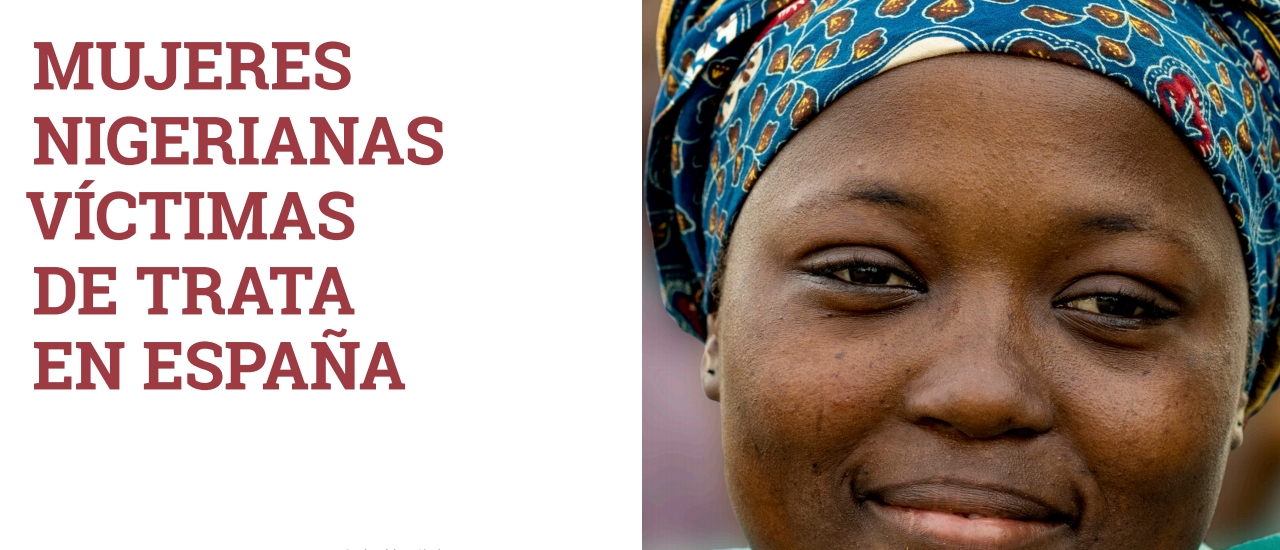 Informe ‘La trata de mujeres hoy: mujeres nigerianas víctimas de trata en España’
