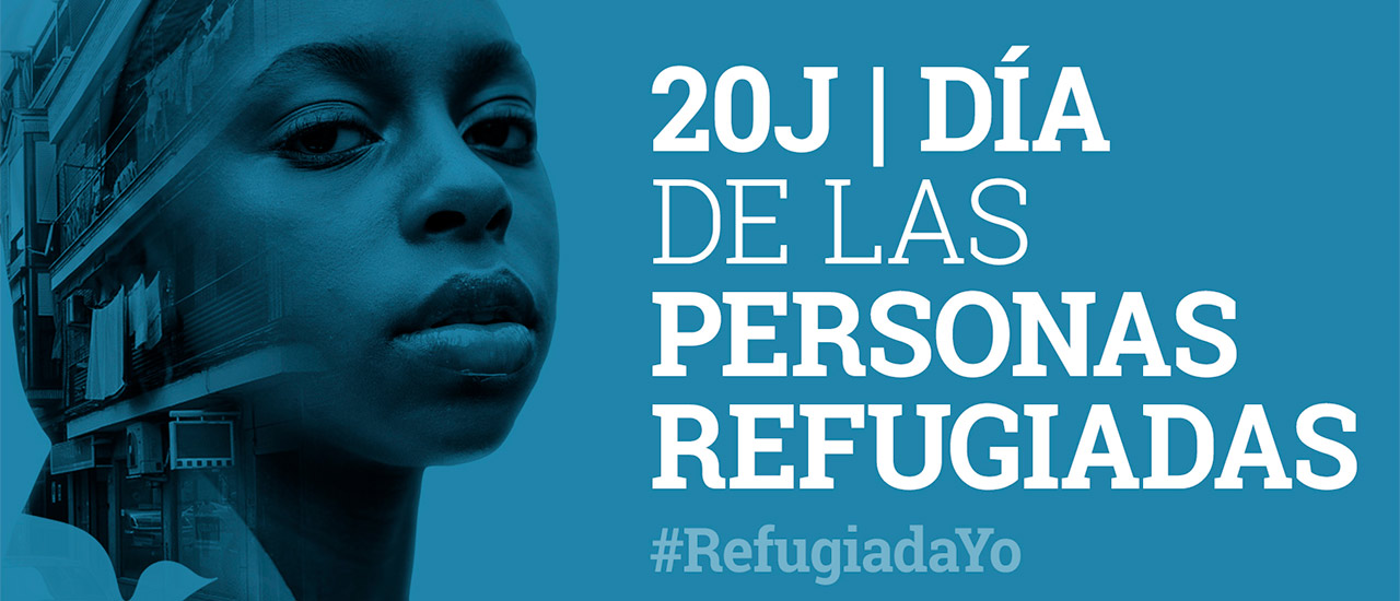 20J: Día Mundial de las Personas Refugiadas