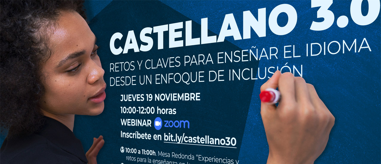 Webinar: Castellano 3.0. Retos y claves para enseñar el idioma desde un enfoque de inclusión
