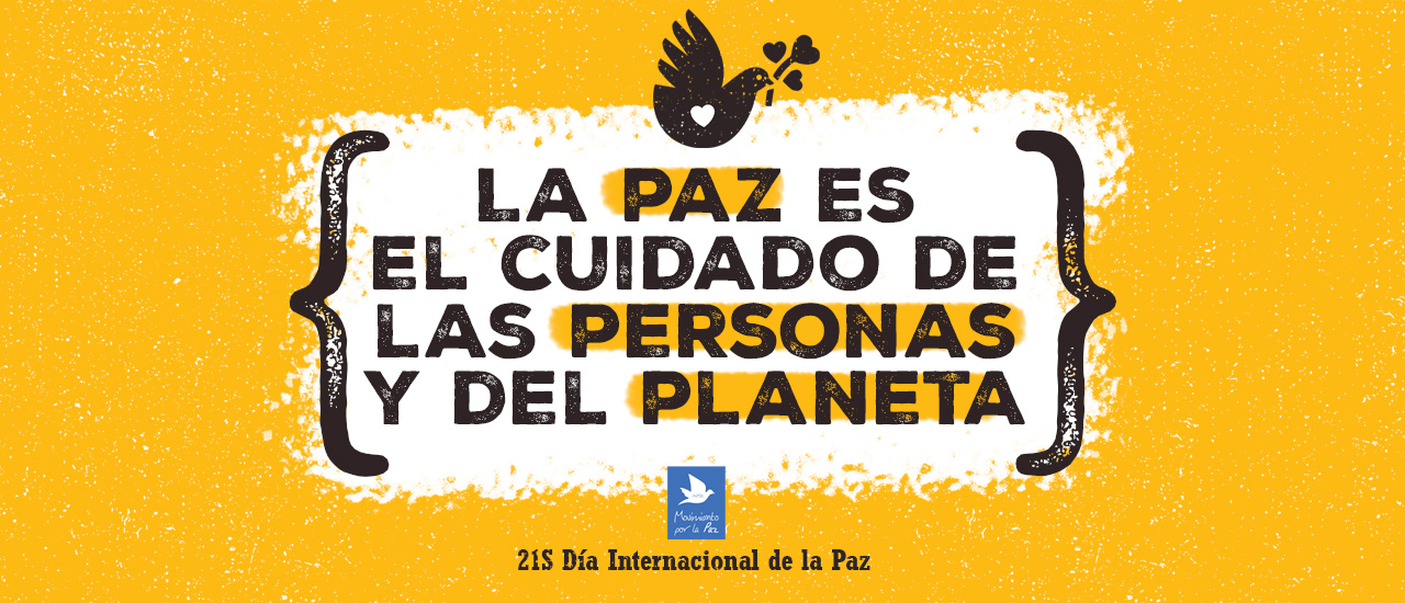21S: La paz es el cuidado de las personas y del planeta