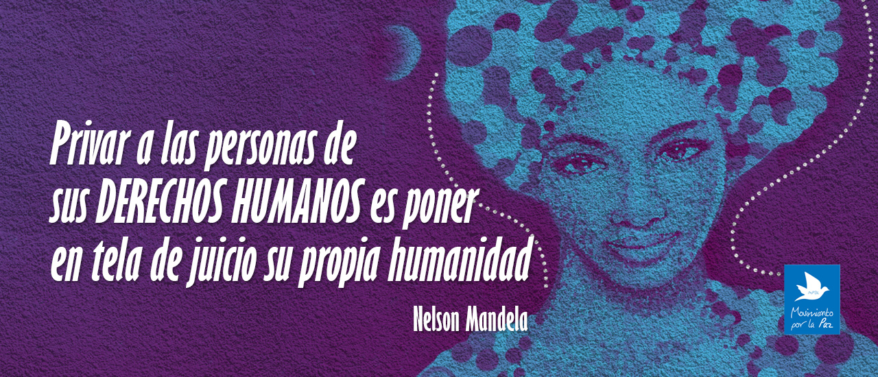 Sin Derechos Humanos no habrá Paz