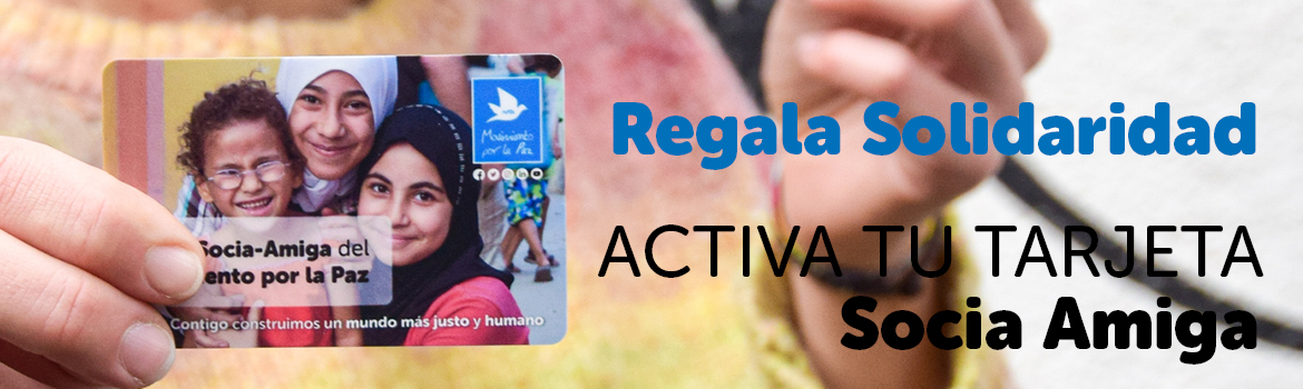 Regala Solidaridad - ¡Activa tu tarjeta de Socio/a Amigo/a!