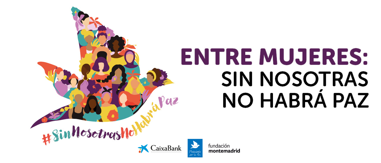 Entre mujeres: sin nosotras no habrá paz