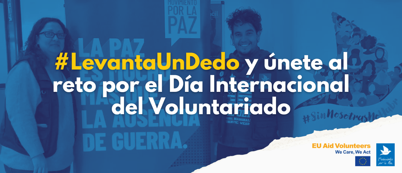 Reto #LevantaUnDedo por el Día Internacional del Voluntariado
