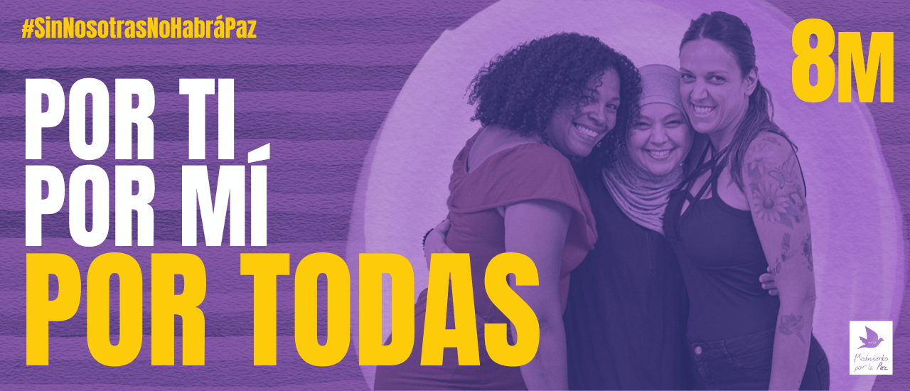 8M: Por ti, por mí, por todas