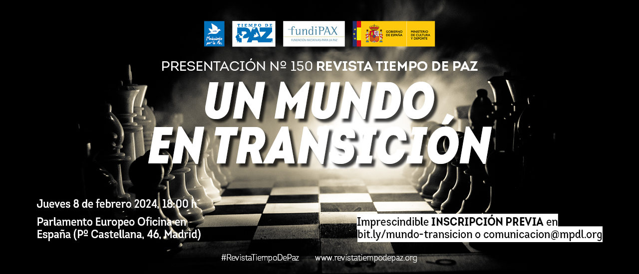 Presentación de ‘Un mundo en transición’, número 150 de la revista Tiempo de Paz