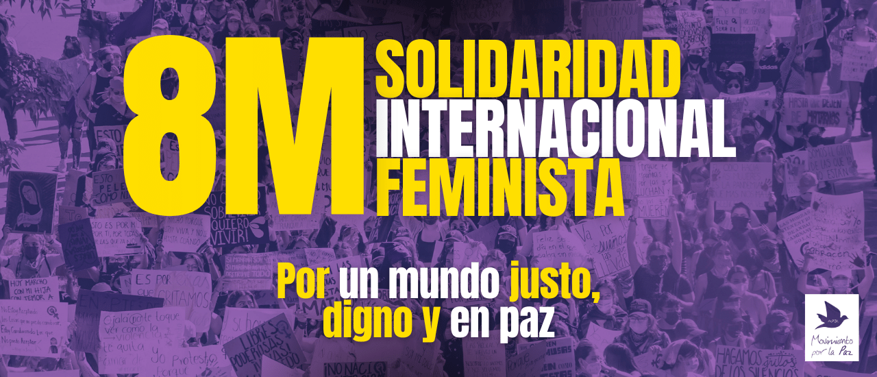 Solidaridad internacional feminista: por un mundo justo, digno y en paz
